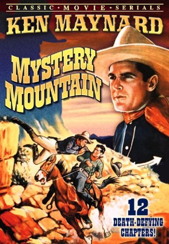 Mystery Mountain (1934) starring Ken Maynard on DVD on DVD