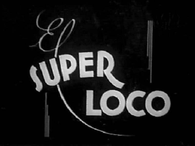 El superloco (1937) Screenshot 1