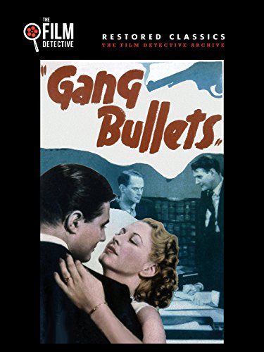 Gang Bullets (1938) Screenshot 1