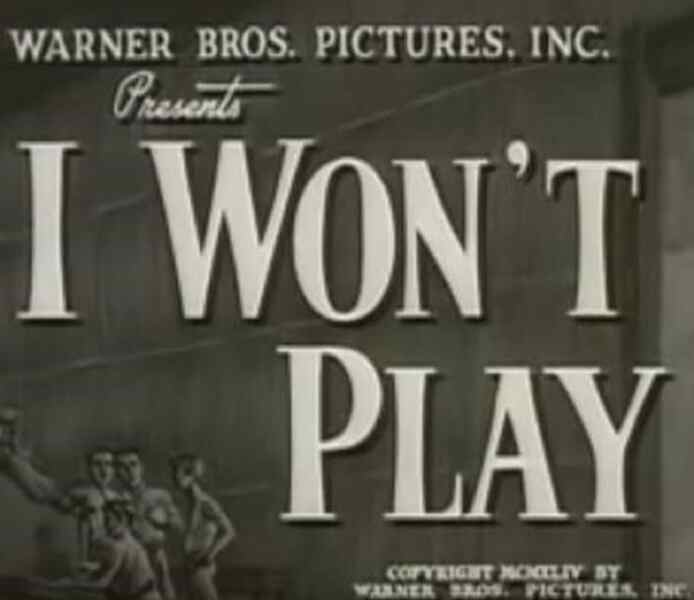I Won't Play (1944) Screenshot 1