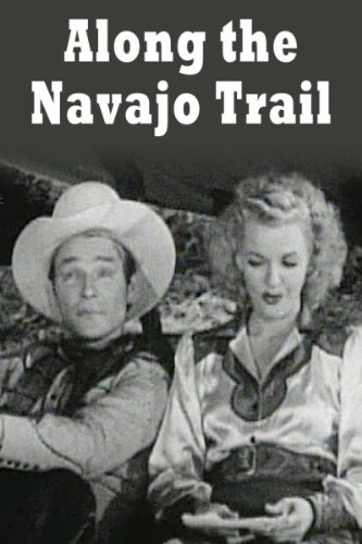 Along the Navajo Trail (1945) Screenshot 1