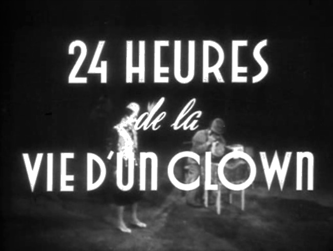 24 heures de la vie d'un clown (1946) with English Subtitles on DVD on DVD