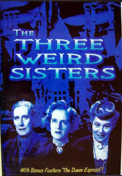 The Three Weird Sisters (1948) starring Nancy Price on DVD on DVD