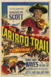 The Cariboo Trail (1950) starring Randolph Scott on DVD on DVD