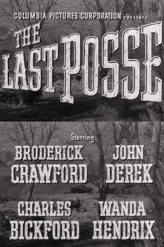 The Last Posse (1953) Screenshot 1