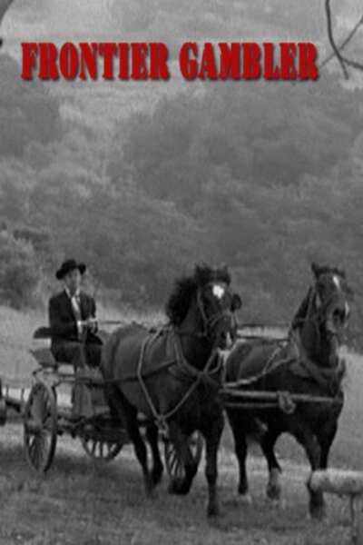 Frontier Gambler (1956) Screenshot 1