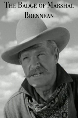 The Badge of Marshal Brennan (1957) Screenshot 1