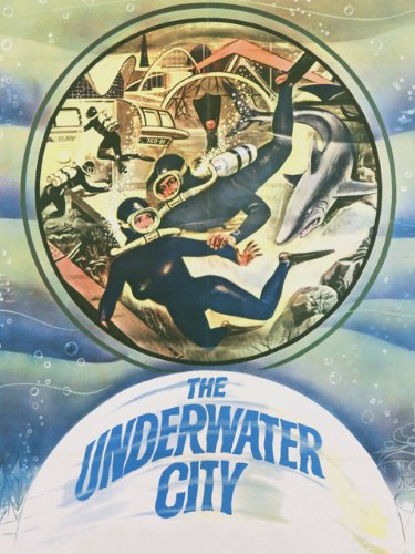 The Underwater City (1962) starring William Lundigan on DVD on DVD