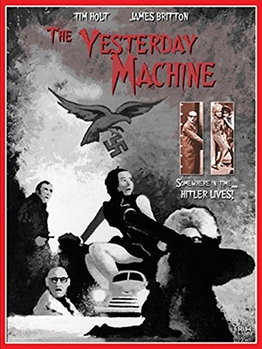 The Yesterday Machine (1965) starring Tim Holt on DVD on DVD