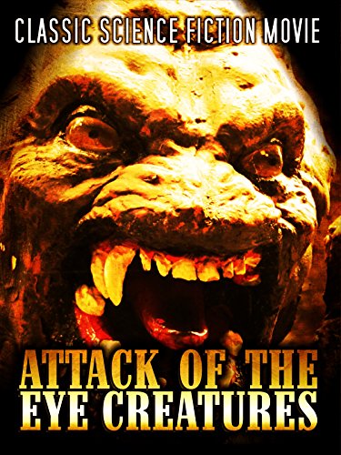 Attack of the Eye Creatures (1965) starring John Ashley on DVD on DVD