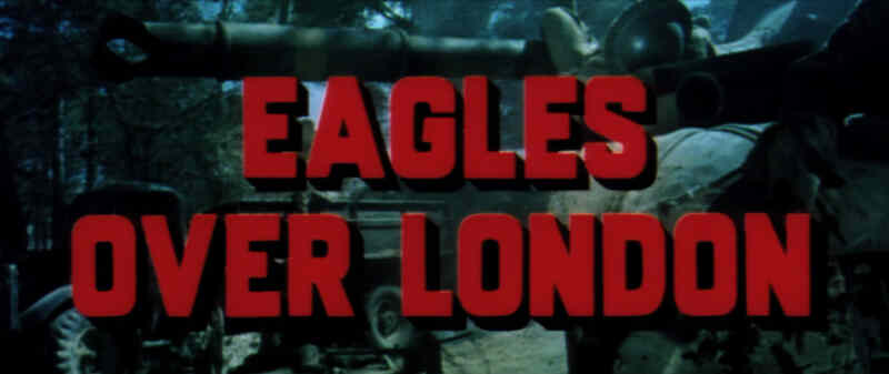 Eagles Over London (1969) Screenshot 4