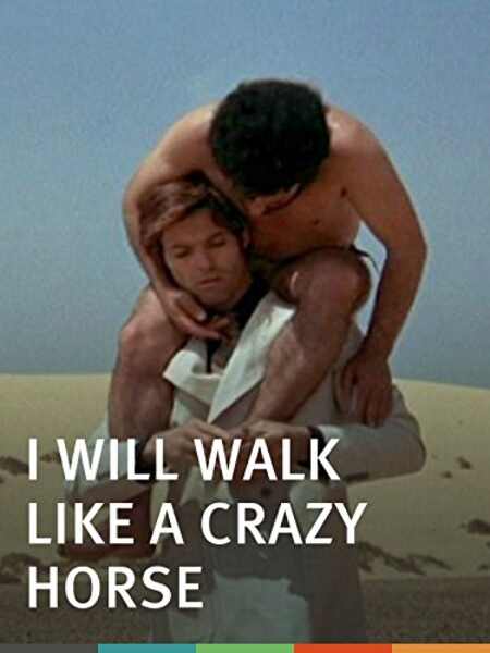 I Will Walk Like a Crazy Horse (1973) Screenshot 1