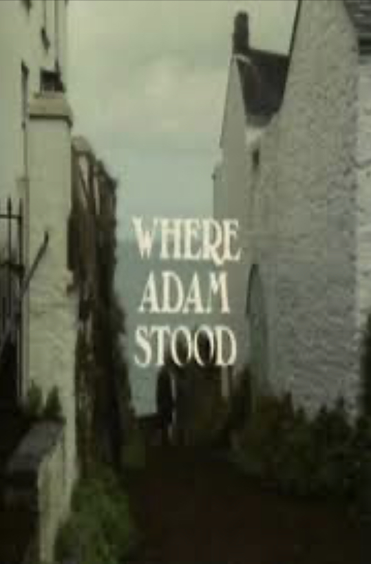 Where Adam Stood (1976) Screenshot 1