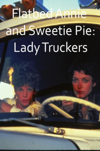 Flatbed Annie & Sweetiepie: Lady Truckers (1979) Screenshot 1