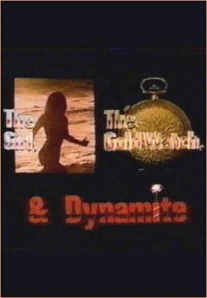 The Girl, the Gold Watch & Dynamite (1981) Screenshot 1