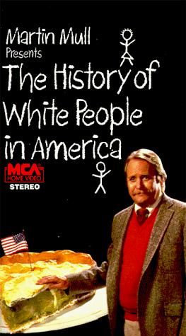 The History of White People in America (1985) starring Martin Mull on DVD on DVD