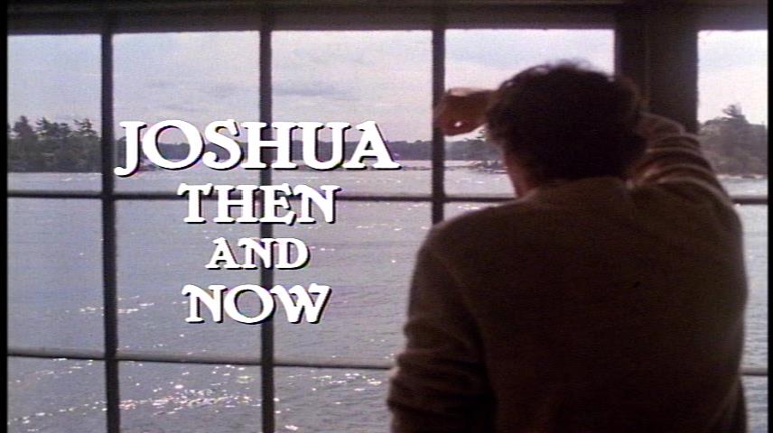 Joshua Then and Now (1985) Screenshot 2 