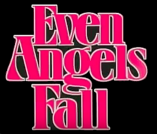 Even Angels Fall (1991) Screenshot 1 