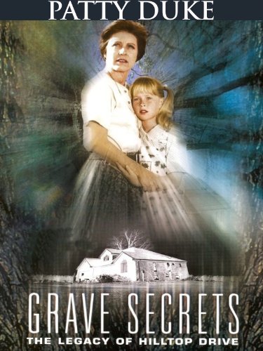 Grave Secrets: The Legacy of Hilltop Drive (1992) starring Patty Duke on DVD on DVD