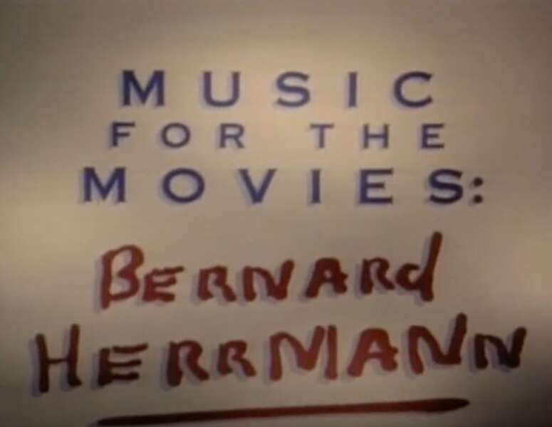 Music for the Movies: Bernard Herrmann (1999) Screenshot 2