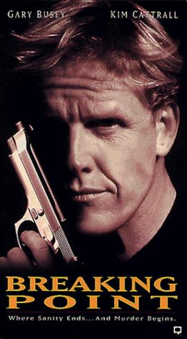 Breaking Point (1994) starring Gary Busey on DVD - DVD Lady - Classics on  DVD