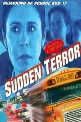 Sudden Terror: The Hijacking of School Bus #17 (1996) starring Maria Conchita Alonso on DVD on DVD
