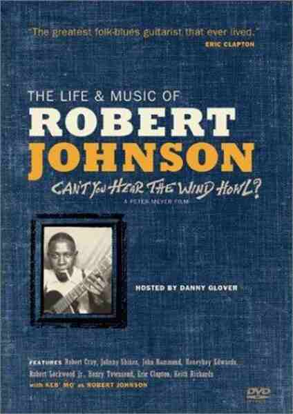 Can't You Hear the Wind Howl? The Life & Music of Robert Johnson (1998) starring Danny Glover on DVD on DVD