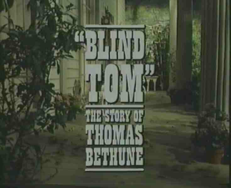 Blind Tom: The Story of Thomas Bethune (1981) starring Bonnie Bartlett on DVD on DVD