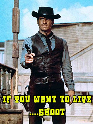 If You Want to Live... Shoot! (1968) Screenshot 1