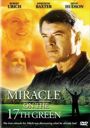 Miracle on the 17th Green (1999) starring Robert Urich on DVD on DVD