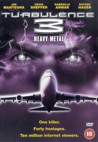 Turbulence 3: Heavy Metal (2001) starring Zak Santiago on DVD on DVD
