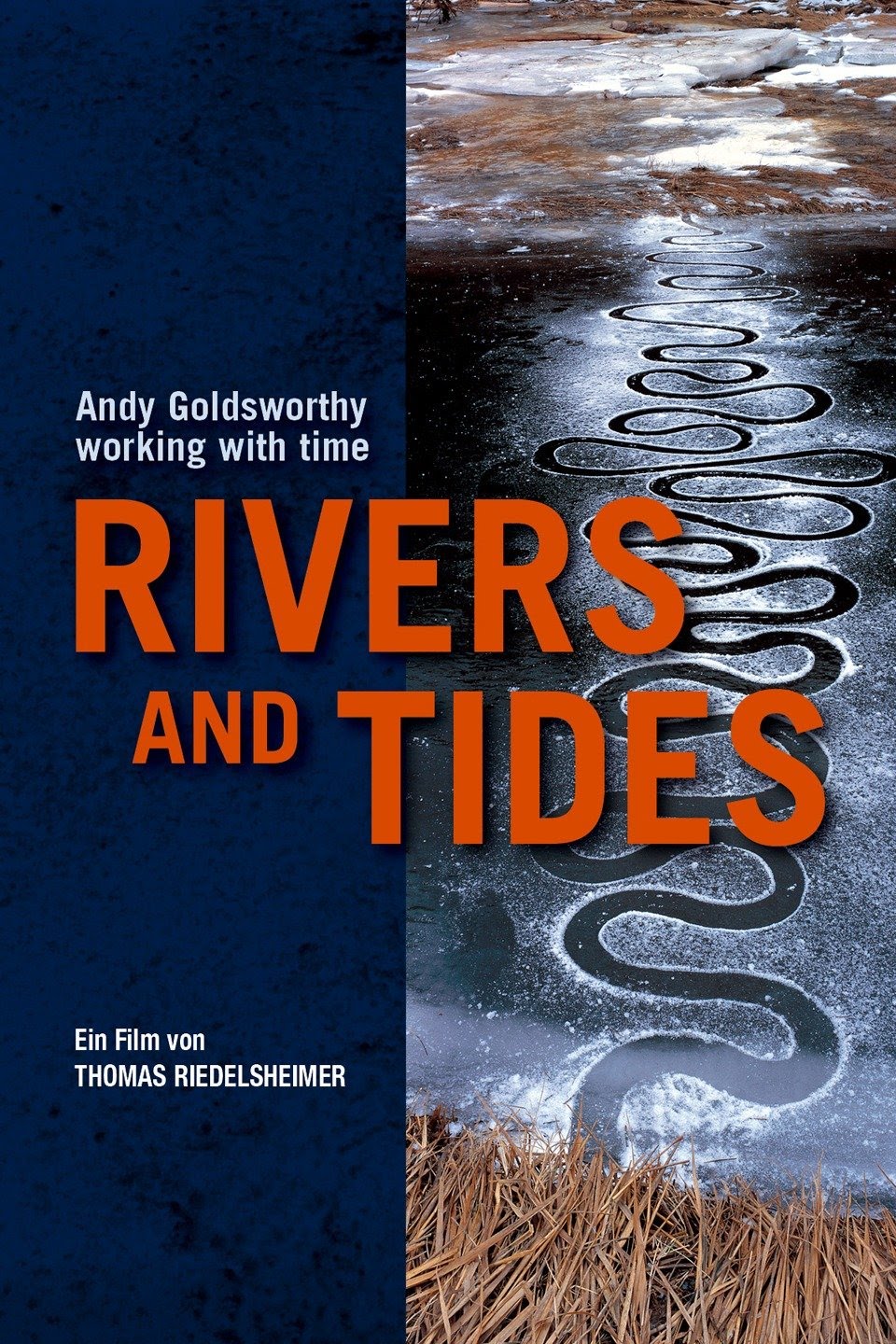 Rivers and Tides: Andy Goldsworthy Working with Time (2001) starring Andy Goldsworthy on DVD on DVD