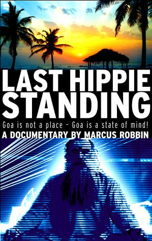Last Hippie Standing (2002) starring Goa Gil on DVD on DVD