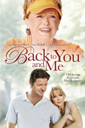 Back to You and Me (2005) starring Lisa Hartman on DVD on DVD