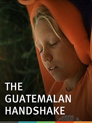 The Guatemalan Handshake (2006) Screenshot 1