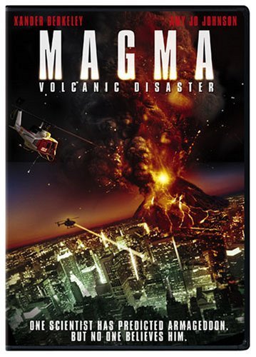 Magma: Volcanic Disaster (2006) starring Xander Berkeley on DVD on DVD