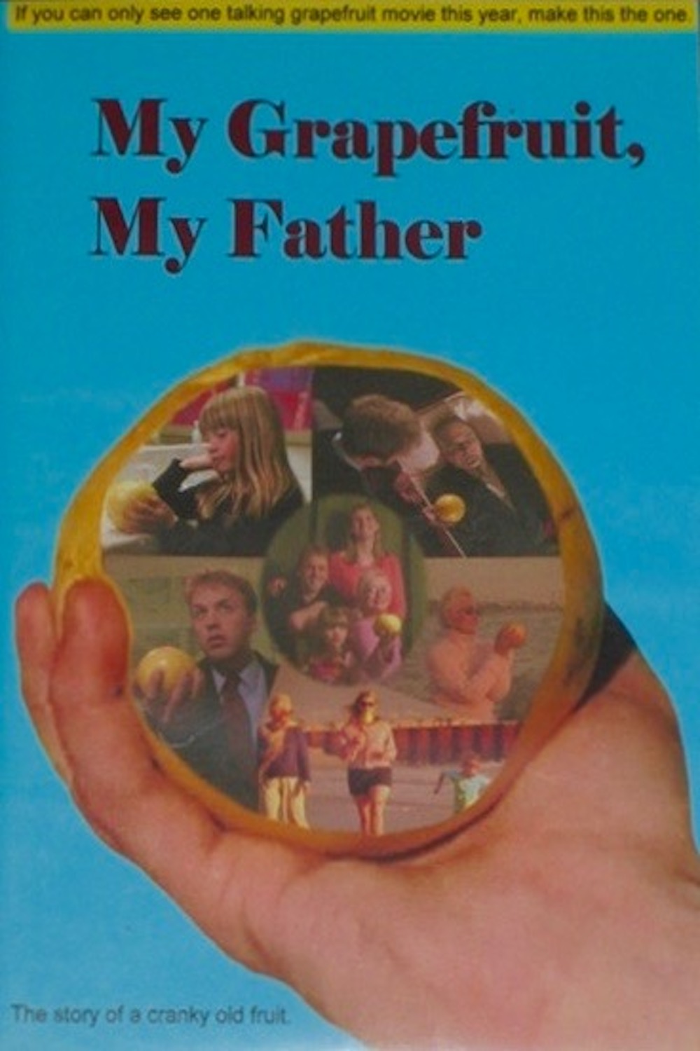 My Grapefruit, My Father (2004) starring Ian Tanza on DVD on DVD
