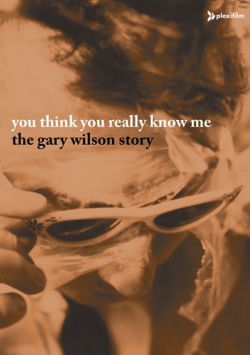You Think You Really Know Me: The Gary Wilson Story (2005) Screenshot 2