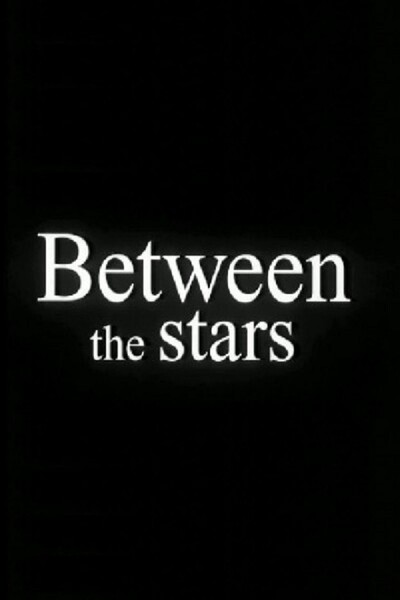 Between the Stars (1998) Screenshot 1