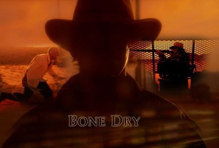 Bone Dry (2007) Screenshot 3