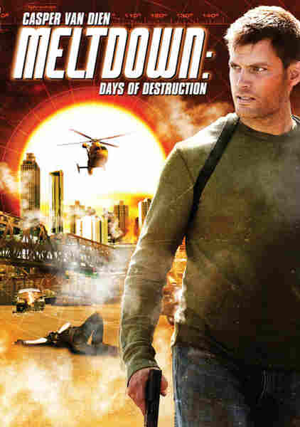 Meltdown: Days of Destruction (2006) Screenshot 1