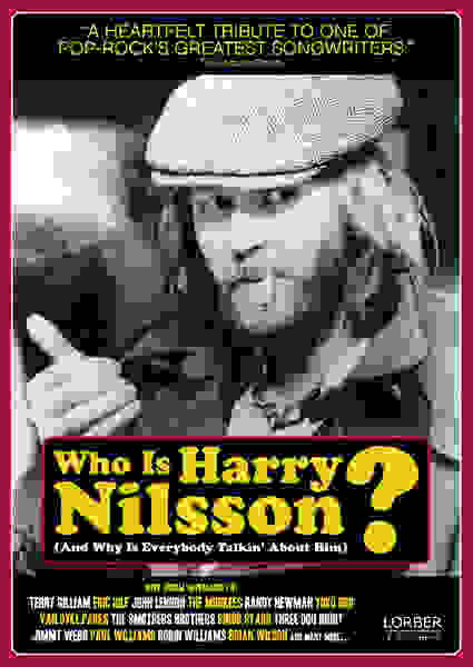 Who Is Harry Nilsson (And Why Is Everybody Talkin' About Him?) (2010) starring Gerry Beckley on DVD on DVD