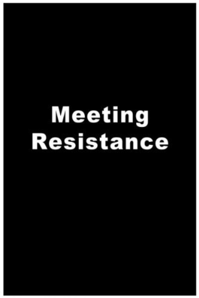 Meeting Resistance (2007) Screenshot 2