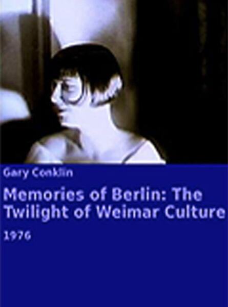 Memories of Berlin: The Twilight of Weimar Culture (1976) Screenshot 1