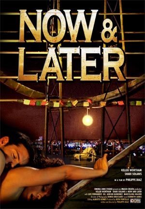 Now & Later (2009) starring Keller Wortham on DVD on DVD