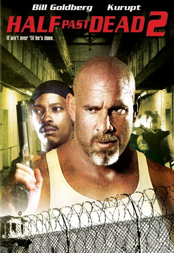 Half Past Dead 2 (2007) starring Bill Goldberg on DVD on DVD