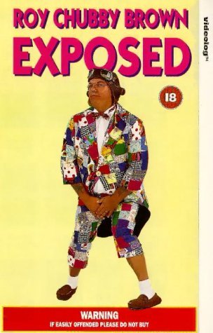 Roy Chubby Brown: Exposed (1993) starring Roy 'Chubby' Brown on DVD on DVD