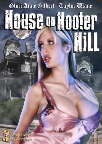 House on Hooter Hill (2007) starring Glori-Anne Gilbert on DVD on DVD