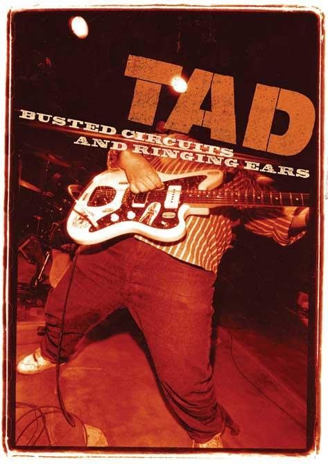 TAD: Busted Circuits and Ringing Ears (2008) starring Mark Arm on DVD on DVD