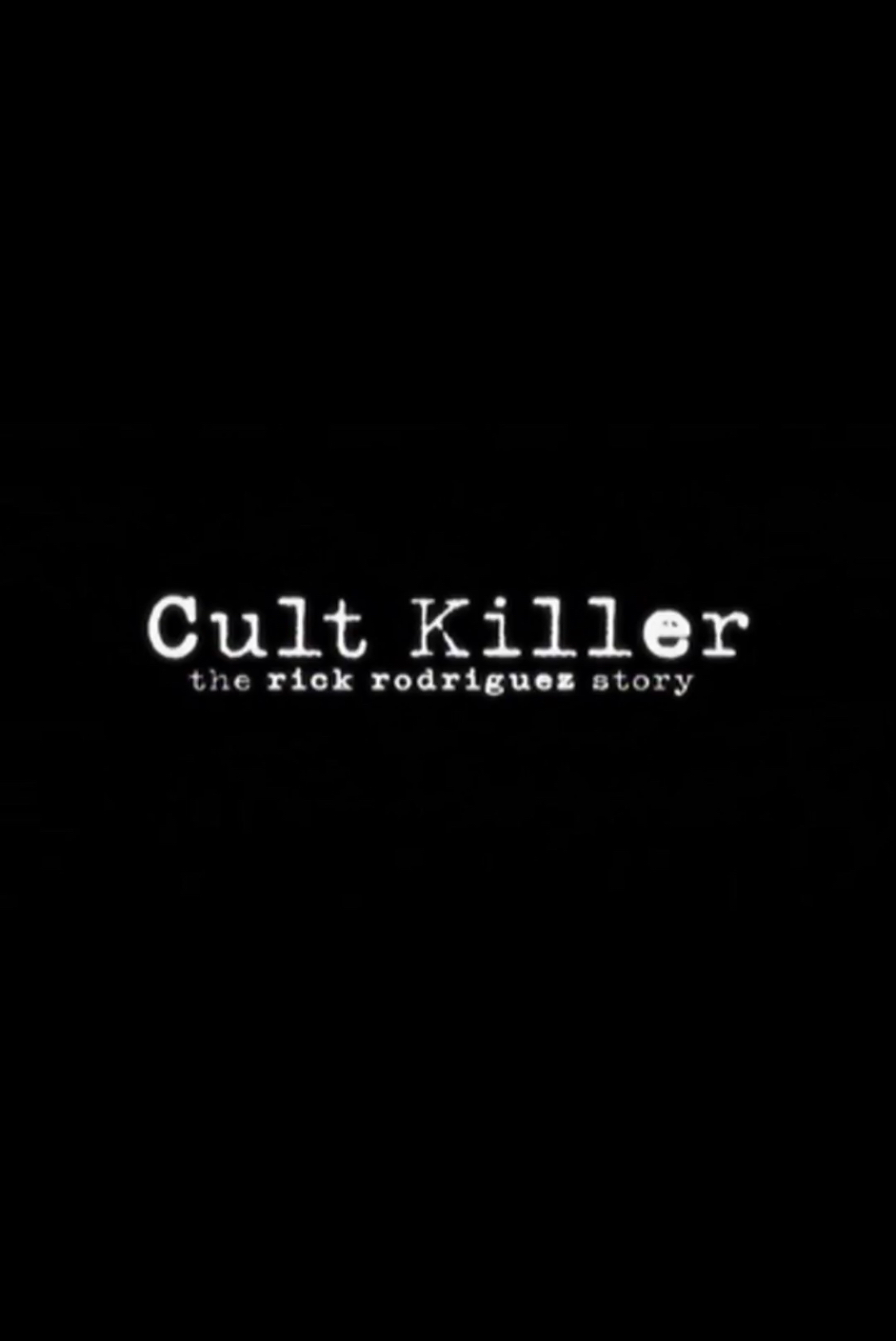 Cult Killer: The Story of Rick Rodriguez (2006) Screenshot 1
